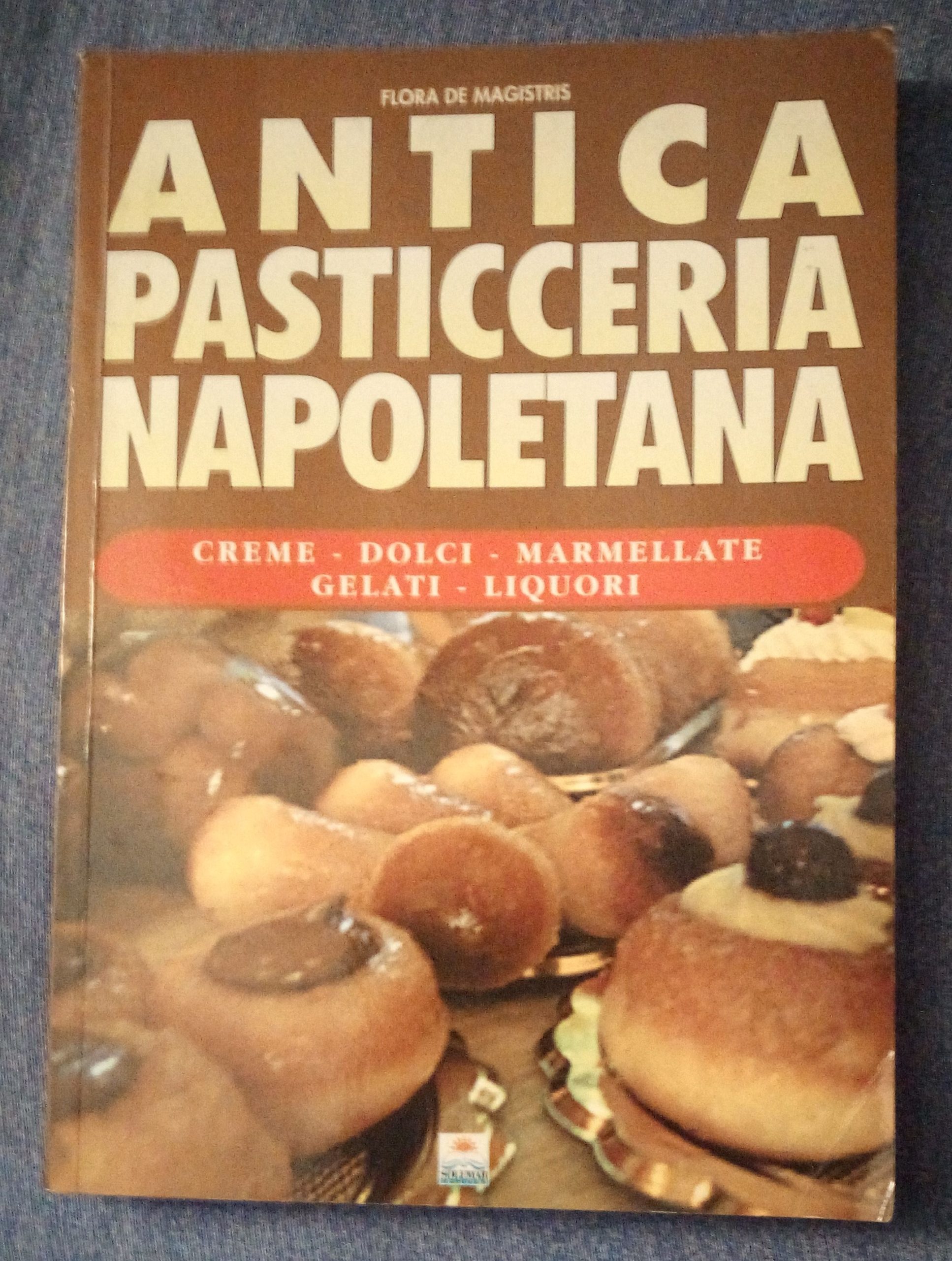 A 41] Libro Antica Pasticceria Napoletana – Flora DE Magistris